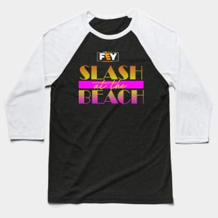 Slash at the Beach Event Design Baseball T-Shirt